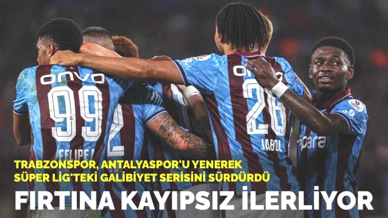 Trabzonspor, Antalyaspor'u 1-0 Mağlup Ederek Süper Lig'de Galibiyet Serisini Devam Ettirdi!