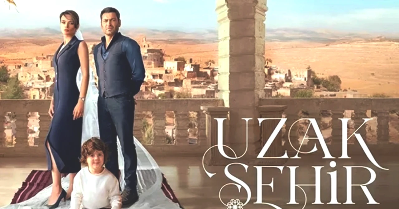 Uzak Şehir Yeni Sezon İlk Bölüm Ne Zaman? Tarih ve Saatini Öğrenin!
