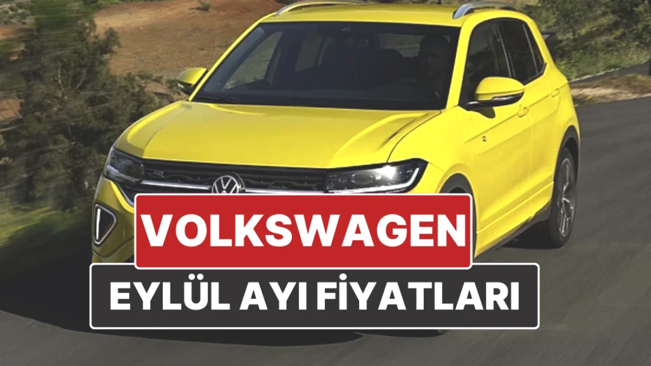 Volkswagen Eylül 2025 Fiyatları Açıklandı! Hangi Modellerde Fırsatlar Var?